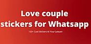 Love couple stickers for Whatsapp (WAStickerapps) - Apps on Google Play