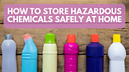 How To Store Chemicals Safely At Home - House Bliss Cleaning