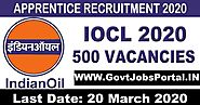 IOCL Apprentice Recruitment : Govt Jobs for 500 Trade Apprentice Posts in Indian Oil 2020
