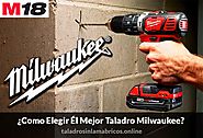 Análisis de ¿Como Elegir El Mejor Taladro Milwaukee a Bateria?