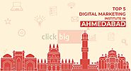Top 5 Digital Marketing Institute in Ahmedabad - ClickBIG