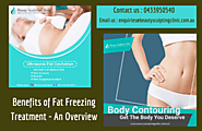 Benefits of Fat Freezing Treatment – An Overview