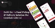 Grubhub Clone App - Start Your Own Delivery Service