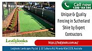Unique & Quality Fencing in Sutherland Shire by Expert Contractors