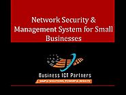 Network security & management system for small businesses