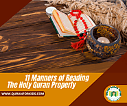 Website at https://quranforkids.com/manners-of-reading-holy-quran/