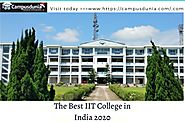 Looking for the Best IIT Colleges 2020 in India | Campusdunia