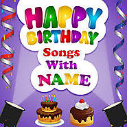 Birthday Songs with Names — Make Birthdays Merrier by Downloading Happy Birthday Song in Mp3 Format