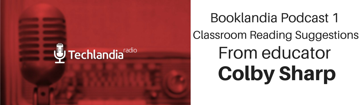 Headline for Booklandia 1 - Three Books For Your Classroom