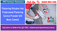 Plastering Mistakes that Professional Plastering Service Provider Will Never Commit