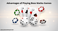 The Exclusive Advantage of Playing Boss Matka Games