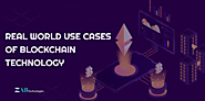 Use Cases of Blockchain Technology in Real World