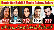 Bunty Aur Babli 2 Movie 2020 Shocked Cast Salary | Saif Ali Khan | Rani Mukerji | Actors Salary News