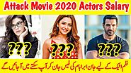 Attack Movie 2020 Actors Shocking Salary | John Abraham | Jacqueline Fernandez | Rakul Preet Singh