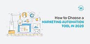 How to Choose a Marketing Automation Tool in 2020