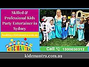 Skilled & Professional Kids Party Entertainer in Sydney