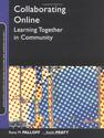 Pallof,R. and Pratt,K. Collaborating Online: Learning Together in Community. S.Francisco: Jossey-Bass, 2005.