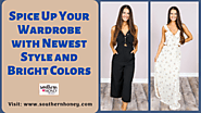 Spice Up Your Wardrobe with Newest Style and Bright Colors