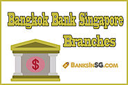 Bangkok Bank Singapore Branches and Opening Hours - BanksinSG.COM