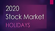 Stock market holidays 2020