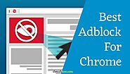 Best Adblock for Chrome - Extensions for Browsers