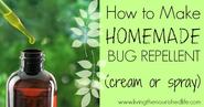 How to Make Homemade Bug Repellent (Cream or Spray)