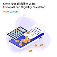 Know your eligibility using personal loan eligibility calculator