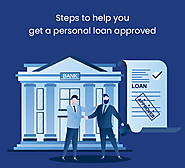 Steps to help you get a personal loan approved