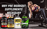 Why Pre-workout supplements necessary