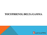 Tocotrienols Delta Gamma by EAnnatto11 - Issuu