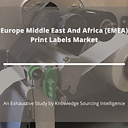 Comprehensive Report on Europe Middle East and Africa (EMEA) Print Labels Market
