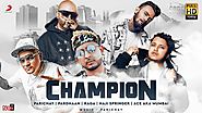 Champion - Parichay ft. Pardhaan, Raga, Haji Springer & Ace aka Mumbai Lyrics