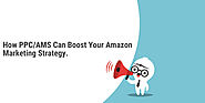 PPC-AMS Can Boost Your Amazon Marketing Strategy