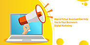 How A Virtual Assistant Can Help You In Your Business's Digital Marketing