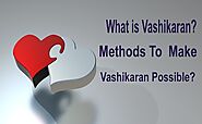 What is Vashikaran Mantra? Methods To Make Vashikaran Possible?