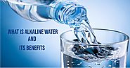 What is alkaline water and what are its benefits?