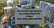 Godrej Matunga: An Upcoming Luxurious Residential Project in the Hearts of Mumbai