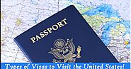 Types of Visas to Visit the United States!