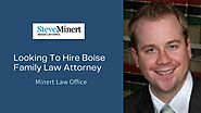 Find Top Boise Family Law Attorney | Minert Law Office