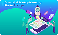 Essential Mobile App Marketing Plan for Startups - Agile Infoways LLC