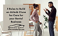 5 Rules to Build an Airbnb Clone for Cars for your Rental Business
