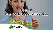 Website at https://dietfyi.com/low-carb-vegetables-list/