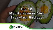Website at https://dietfyi.com/mediterranean-diet-breakfast-recipes/