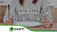 Website at https://dietfyi.com/what-is-18-6-intermittent-fasting/