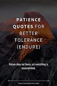 55 Patience Quotes for Better Tolerance (ENDURE)