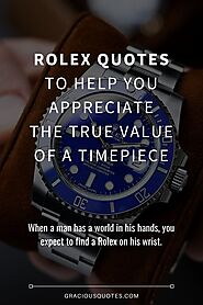 43 Rolex Quotes to Cherish Your Watch More (PRECISION)