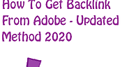 How To Get Backlink For Free From Adobe | Updated Method 2020