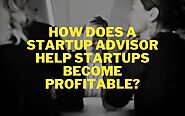 How does a startup advisor help startups become profitable? | by AnBac Advisors | Oct, 2020 | Medium