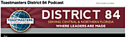 District 84 in Toastmasters (Central & Northern Florida USA) Podcast