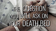 11 questions to ask yourself before you die – DigiDaddy World